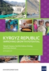 Kyrgyz Republic: Improving Growth Potential Cover Image
