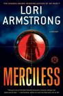 Merciless: A Mystery By Lori Armstrong Cover Image