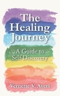 The Healing Journey: A Guide to Self-Discovery Cover Image