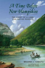 A Time Before New Hampshire: The Story of a Land and Native Peoples By Michael J. Caduto Cover Image
