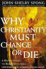Why Christianity Must Change or Die: A Bishop Speaks to Believers In Exile By John Shelby Spong Cover Image