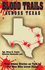 Blood Trails Across Texas By Brian R. Foster Cover Image