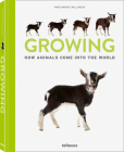 Growing: How Animals Come Into Our World By Marlonneke Willemsen Cover Image