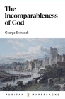 The Incomparableness of God By George Swinnock Cover Image