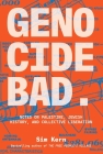 Genocide Bad: Notes on Palestine, Jewish History, and Collective Liberation By Sim Kern Cover Image