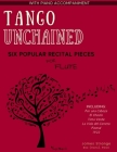 Tango Unchained: Six Popular Recital Pieces for Flute Cover Image