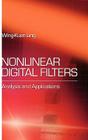 Nonlinear Digital Filters: Analysis and Applications Cover Image