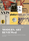 Modern Art Reviewed: Art Reviews, Magazines and Journals in Europe, 1910-1945 By Malcolm Gee (Editor), Kate Kangaslahti (Editor), Chara Kolokytha (Editor) Cover Image