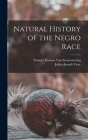 Natural History of the Negro Race Cover Image
