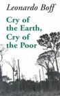 Cry of the Earth, Cry of the Poor (Ecology & Justice) By Leonardo Boff, Leonardo Hoff, Phillip Berryman (Translator) Cover Image