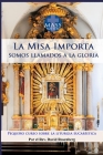 Misa Importa 2da edición: Pequeño curso sobre la liturgia eucarística By David Rosenberg Cover Image