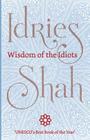Wisdom of the Idiots Cover Image