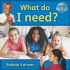 What Do I Need? Cover Image