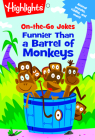 On-the-Go Jokes: Funnier Than a Barrel of Monkeys (Highlights Joke and Puzzle Pads) By Highlights (Created by) Cover Image