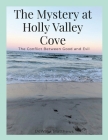 The Mystery at Holly Valley Cove: The Conflict Between Good and Evil By Dewaya Matthews, Erica Felton (Photographer) Cover Image