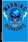 Warning Biohazard 2021: 53 Seiten Jahreplaner 2021. Ideal Für Termine Und Notizen By Ich Trau Mich Cover Image