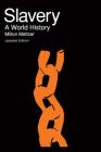 Slavery: A World History By Milton Meltzer Cover Image