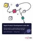 Rapid Product Development with n8n: Practical guide to creating digital products on the web using workflow automation and n8n By Jason McFeetors, Tanay Pant Cover Image