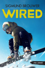 Wired (Orca Currents) By Sigmund Brouwer Cover Image