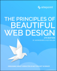 The Principles of Beautiful Web Design By Jason Beaird, Alex Walker, James George Cover Image
