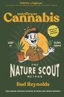 Autoflower Cannabis: The Nature Scout Method: Grow Organic Marijuana Outdoors in less than 10 weeks! Cover Image