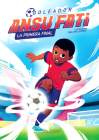 Ansu Fati. Goleador 1: La primera final / The First Final Cover Image