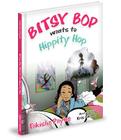 Bitsy Bop Wants to Hippity Hop By Takisha Payne, Kris Carter (Illustrator) Cover Image