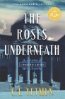 The Roses Underneath By C. F. Yetmen Cover Image