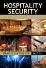Hospitality Security: Managing Security in Today's Hotel, Lodging, Entertainment, and Tourism Environment Cover Image