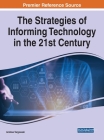 The Strategies of Informing Technology in the 21st Century Cover Image