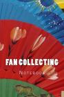 Fan Collecting: Notebook Cover Image