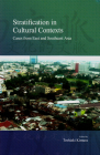 Stratification in Cultural Contexts: Cases from East and Southeast Asia (Stratification and Inequality Series #15) By Toshiaki Kimura (Editor) Cover Image