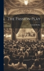 The Passion Play By Gerald Molloy Cover Image