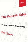 The Periodic Table: Its Story and Its Significance By Eric Scerri Cover Image