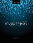 Music Theory for Singers Level 1 Cover Image