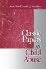 Classic Papers in Child Abuse By Kim Oates (Editor), Anne Cohn Donnelly (Editor) Cover Image