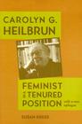 Carolyn G. Heilbrun: Feminist in a Tenured Position (Feminist Issues) Cover Image
