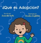 ¿Qué es Adopción? By Jeanette Yoffe, Devika Joglekar (Illustrator) Cover Image