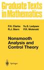 Nonsmooth Analysis and Control Theory (Graduate Texts in Mathematics #178) By Francis H. Clarke, Yuri S. Ledyaev, Ronald J. Stern Cover Image