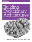 Building Evolutionary Architectures: Support Constant Change Cover Image