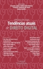Tendências atuais de Direito Digital: Coletânea de artigos 2022 By Amanda Cunha E. Mello Smith Martins, Francisco Cavalcante de Sousa, Jessica Guedes Cover Image