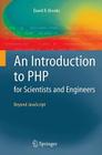 An Introduction to PHP for Scientists and Engineers: Beyond JavaScript Cover Image