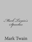 Mark Twain's Speeches By Mark Twain Cover Image