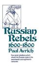 Russian Rebels, 1600-1800 By Paul Avrich Cover Image