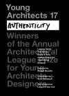 Young Architects 17: Authenticity By Michael Meredith (Foreword by) Cover Image