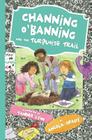 Channing O'Banning and the Turquoise Trail By Angela Spady Cover Image