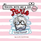 Travel with Me & See Paris Petite (Version Pink) By Nancy Delevoye, Carly Wadsworth (Illustrator) Cover Image