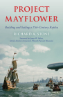 Project Mayflower: Building and Sailing a Seventeenth-Century Replica Cover Image