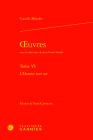 Oeuvres, Tome VI: L'Homme Tout NU By Catulle Mendes, Franck Javourez (Editor) Cover Image