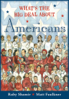 What's the Big Deal About Americans By Ruby Shamir, Matt Faulkner (Illustrator) Cover Image